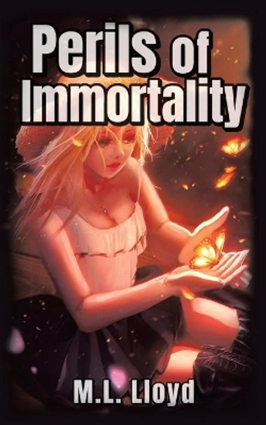Perils of Immortality M L Lloyd 9780228824695