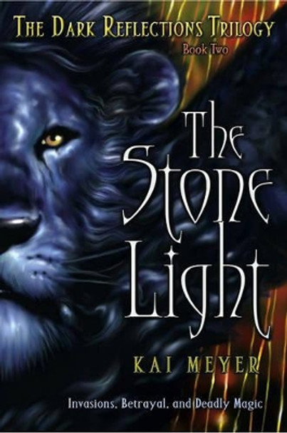 The Stone Light, 2 Kai Meyer 9780689877902