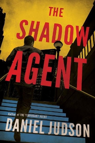 The Shadow Agent Daniel Judson 9781503959156