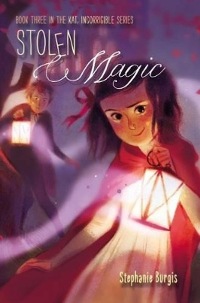 Stolen Magic, 3 Stephanie Burgis 9781416994510