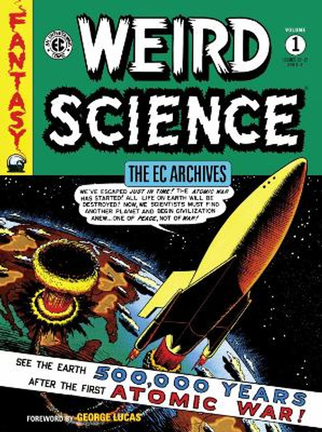 The Ec Archives: Weird Science Volume 1 Bill Gaines 9781506721187