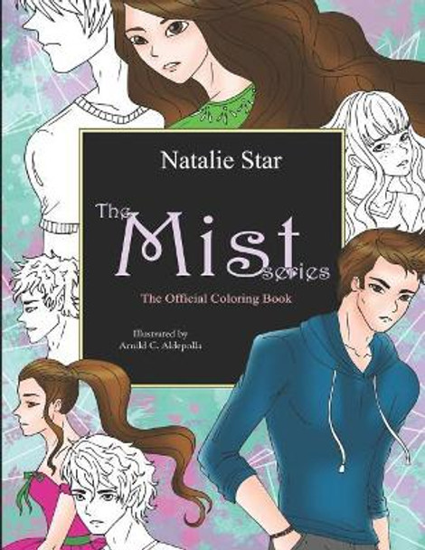 The Mist Series Official Coloring Book Arnild C Aldepolla 9781729274842