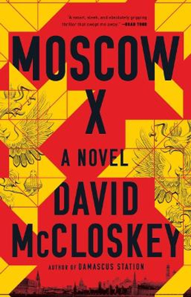 Moscow X: A Novel David McCloskey 9781324050759