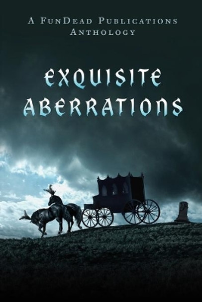 Exquisite Aberrations Laurie Moran 9780989472678