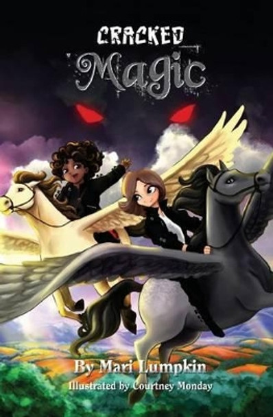 Cracked Magic by Courtney Monday