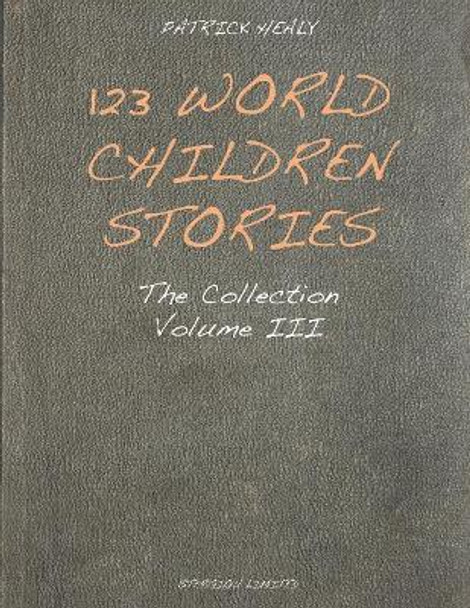 123 World Children Stories by Patrick Healy