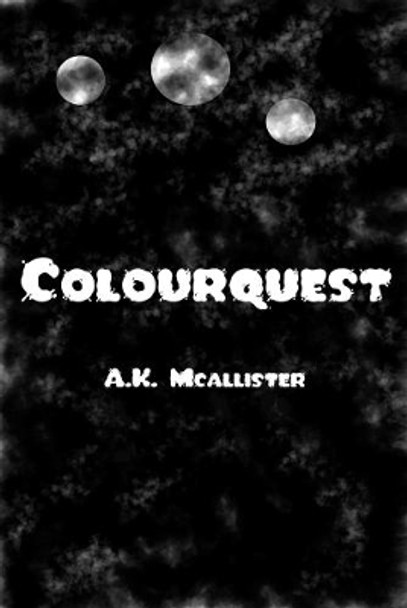 Colourquest A.K. McAllister 9780995501232