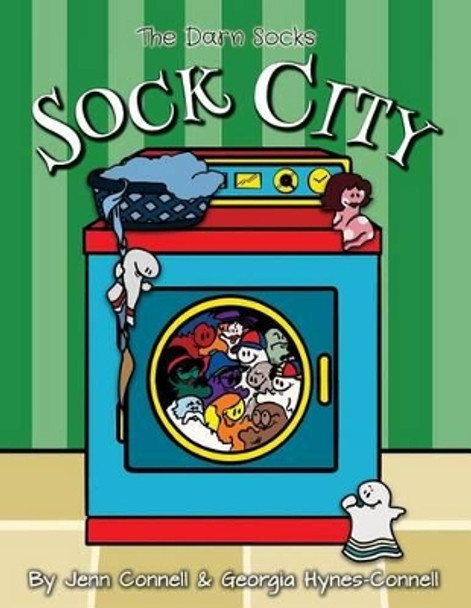 Sock City Georgia Hynes-Connell 9780996452441