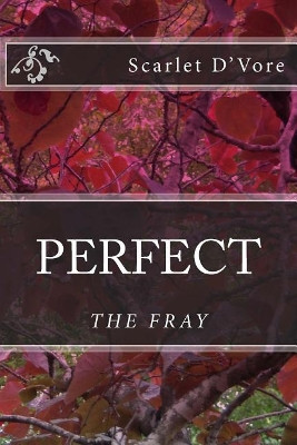 Perfect by Scarlet D'Vore