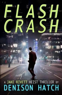 Flash Crash by Denison Hatch