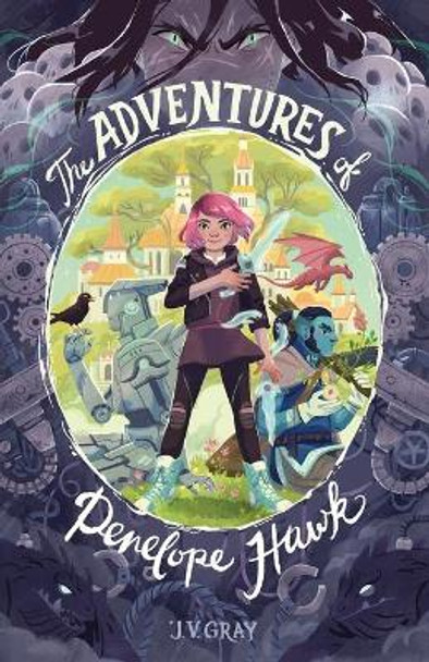 The Adventures of Penelope Hawk Justin V Gray 9780998238715