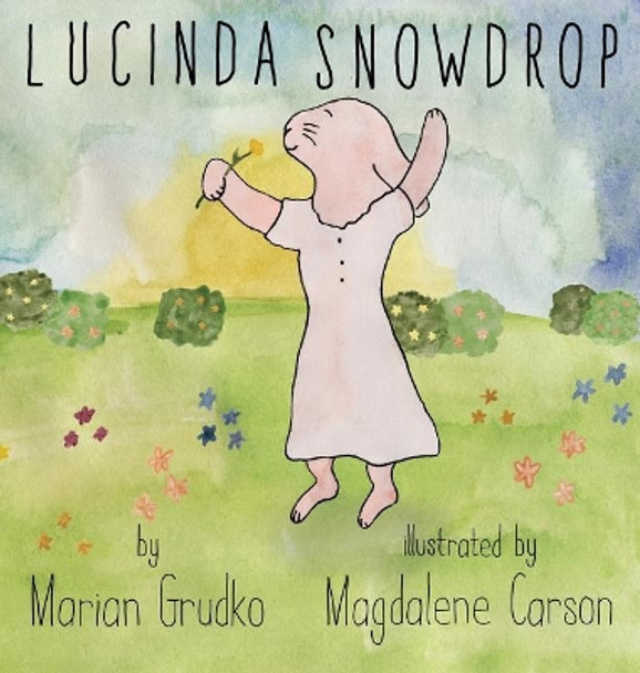 Lucinda Snowdrop Marian Grudko 9780998276854