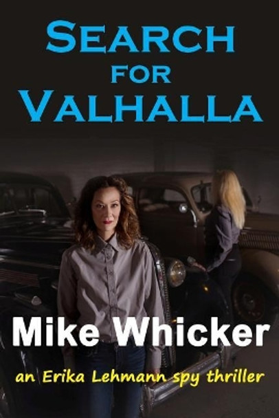 Search for Valhalla Mike Whicker 9780999558201