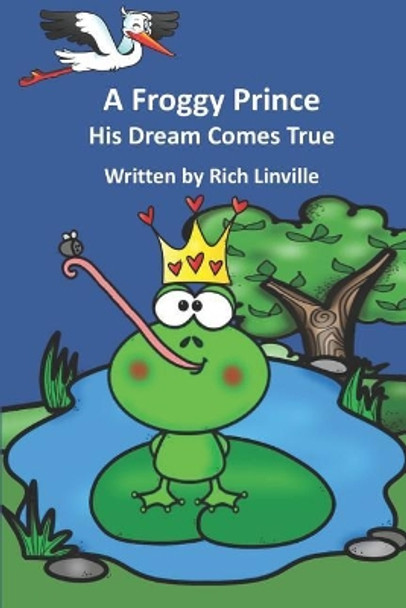A Froggy Prince by Rich Linville