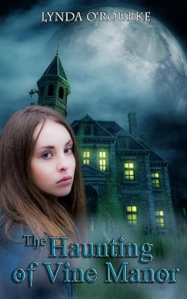 The Haunting of Vine Manor by Lynda O'Rourke