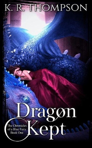 Dragon Kept by K R Thompson