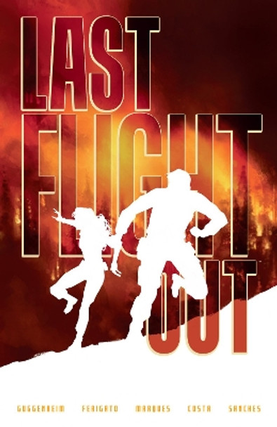 Last Flight Out Marc Guggenheim 9781506728919