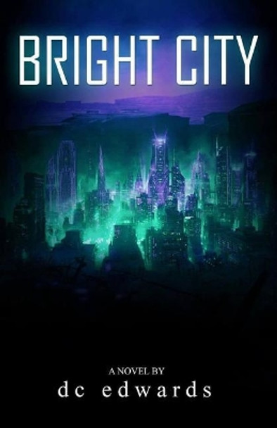 Bright City DC Edwards 9781545436578