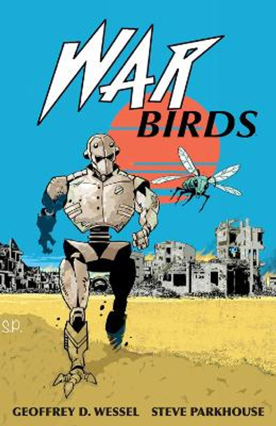 War Birds Geoffrey D. Wessel 9781506733746