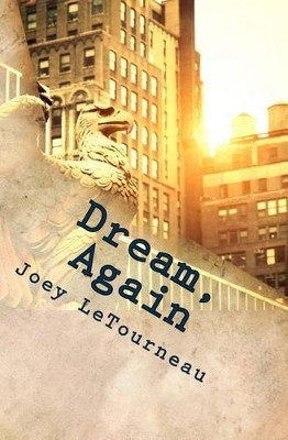 Dream, Again by Joey Letourneau