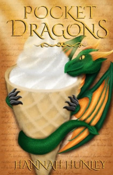Pocket Dragons by Hannah Hunley Pocket Dragons by Hannah Hunley