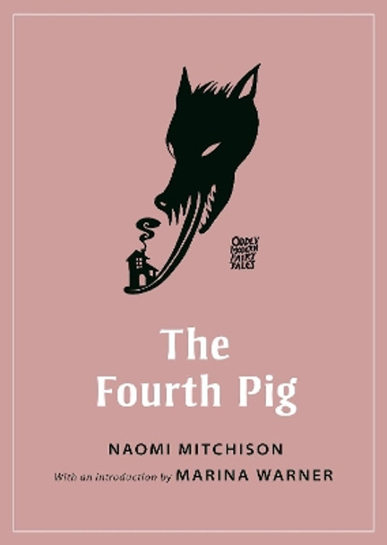 The Fourth Pig by Naomi Mitchison