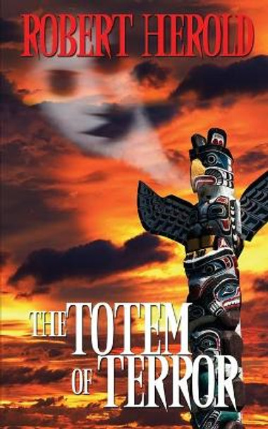 Totem of Terror Robert Herold 9781509241484