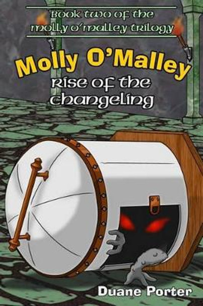 Molly O'Malley: Rise of the Changeling Karen Porter 9780980099317