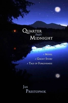 Quarter Past Midnight Jan Prestopnik 9781515300571