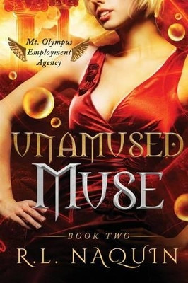 Unamused Muse by R L Naquin