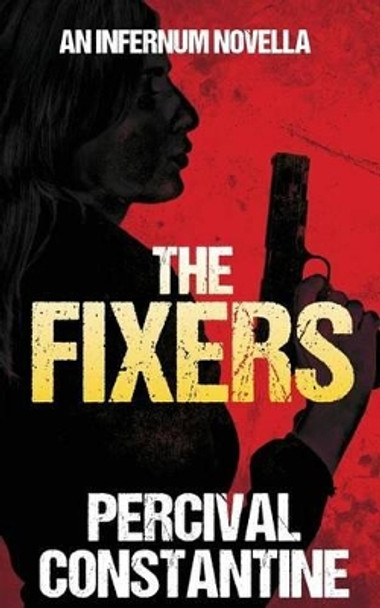 The Fixers Percival Constantine 9781523263387