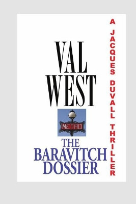 The Baravitch Dossier by Val West