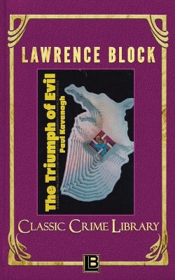 The Triumph of Evil Lawrence Block 9781523936779