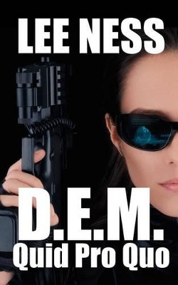 D.E.M. - Quid Pro Quo by Lee Ness