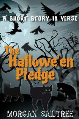 The Hallowe'en Pledge by Morgan Sailtree