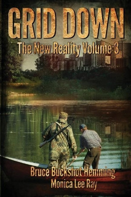 Grid Down: The New Reality Bruce Buckshot Hemming 9781530843701