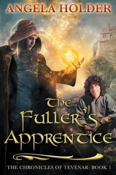 The Fuller's Apprentice Angela Holder 9781514798676