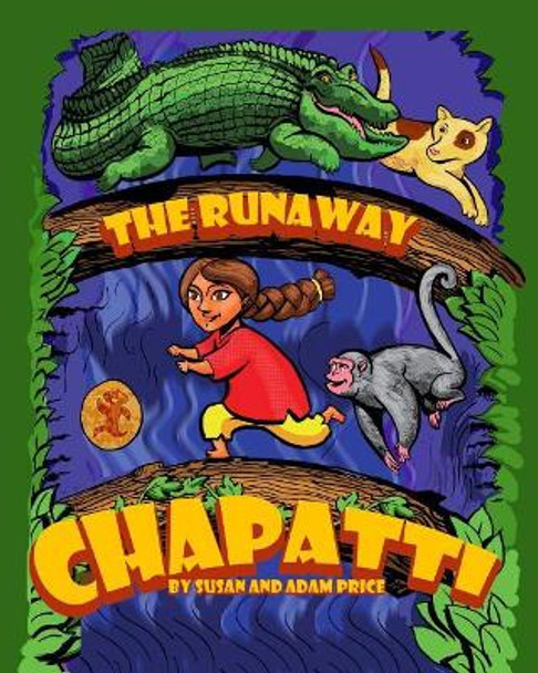 The Runaway Chapatti Price Adam 9781515329664