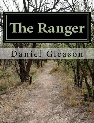 The Ranger by Daniel Michael Gleason