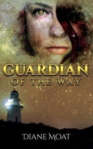 Guardian of the Way Diane Moat 9781537532028