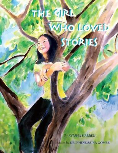 The Girl Who Loved Stories by Delphine Saira Gomez