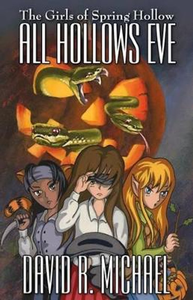 All Hollows Eve by David R Michael