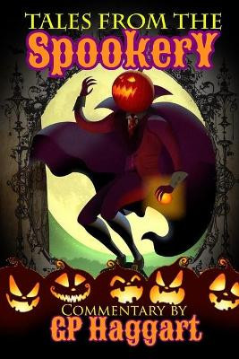 Tales from the Spookery by Gp Haggart