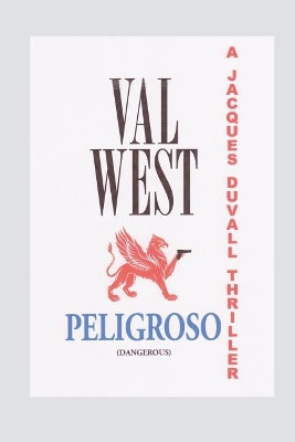 Peligroso by Val West