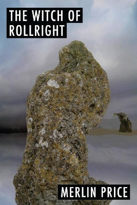 The Witch of Rollright by Merlin Price