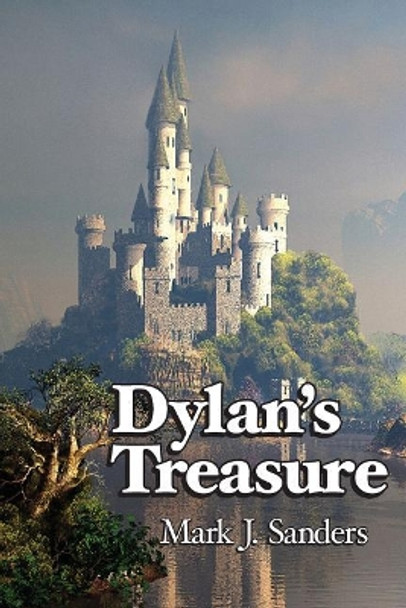 Dylan's Treasure Mark J Sanders 9781542583442