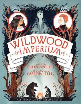 Wildwood Imperium Colin Meloy 9780062024763
