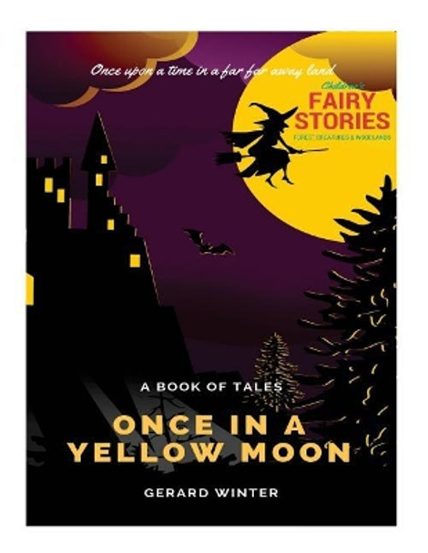 Once in a Yellow Moon by Gerard Winter Once in a Yellow Moon by Gerard Winter
