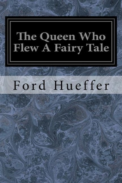 The Queen Who Flew A Fairy Tale Rolf McEwen 9781545295847