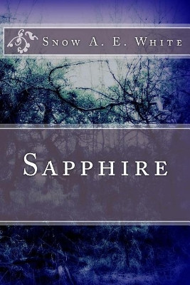 Sapphire by Snow a E White